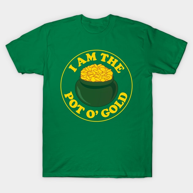 I am the Pot of Gold T-Shirt by Heyday Threads